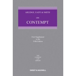 Arlidge, Eady & Smith on Contempt 5th ed: 1st Supplement Arlidge, Eady & Smith on Contempt 5th ed: 1st Supplement